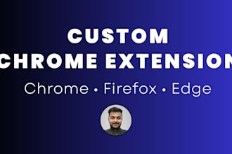 develop chrome extension, firefox extension, opera extension, edge extension