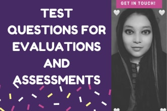 make test questions for assessments, evaluations, or examinations