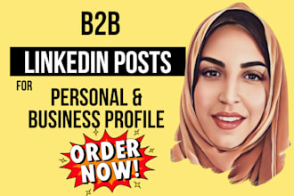 write b2b linkedin content and posts that get you noticed