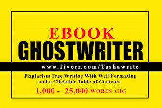 be your book writer, ebook writer, ghost book writer and ghost writer