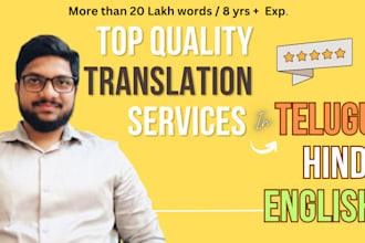 translate, transcribe, proofread, QA in english, hindi and telugu