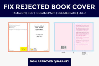 fix, resize, edit, or modify rejected book cover for KDP, ingramspark, lulu, acx
