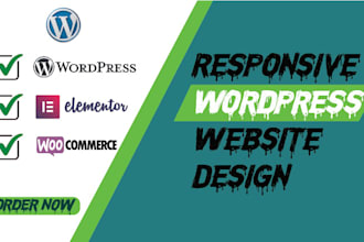 design a mobile responsive, modern wordpress website
