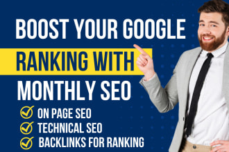provide a complete monthly SEO service with backlinks for google top ranking