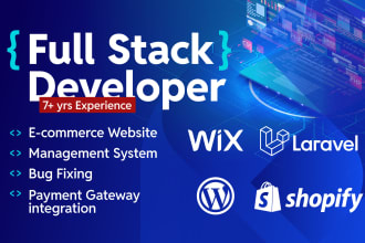 be your full stack web developer for shopify, wordpress, PHP and laravel