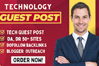 do 50 high da tech guest posts on technology websites with dofollow backlinks