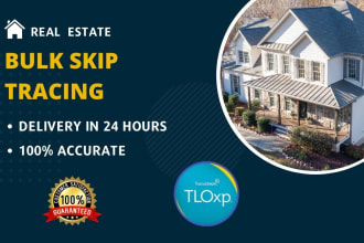 deliver bulk skip tracing for real estate business