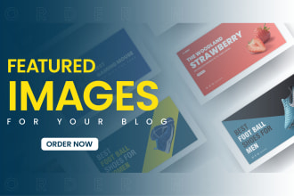 design featured images and blog post images for your blog