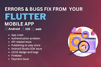fix bugs remove errors and update your flutter app code