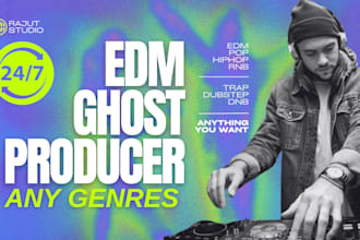 be your edm ghost producer for house, techno, trap and more