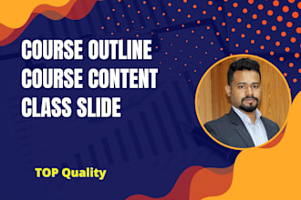 write your course outline, curriculum and contents