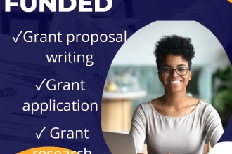 write grant proposal, apply for grants, and do your grant writing