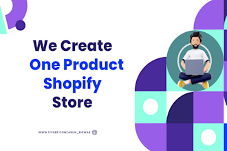 create one product shopify store and dropshipping as a shopify expert