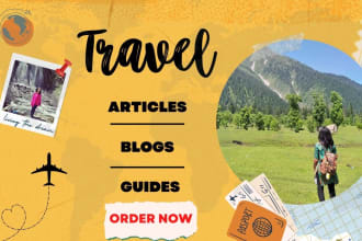 be your travel writer for your travel articles and travel blog posts