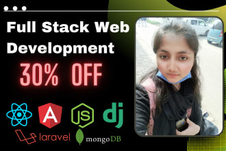 be your full stack web developer in angular, react, php laravel, django, node js