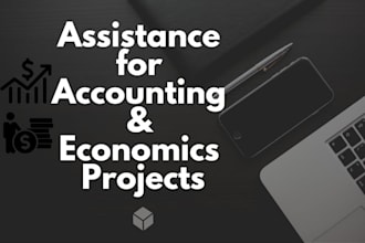 provide assistence for accounting and economics projects