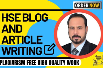 prepare professional reports, hse blogs and articles