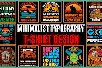create custom t shirt design and minimalist typography t shirt for you