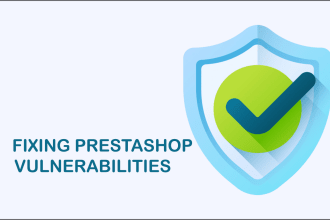 fix major security vulnerabilities on prestashop websites