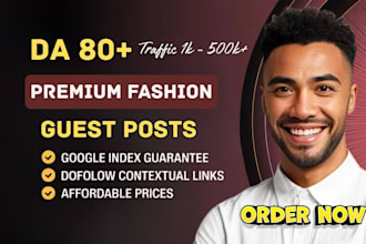 publish premium fashion guest posts on high da links sites, beauty guest post