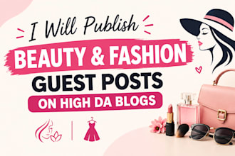 publish beauty and fashion guest posts on high da blogs