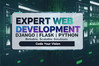 be python django flask web app full stack web developer