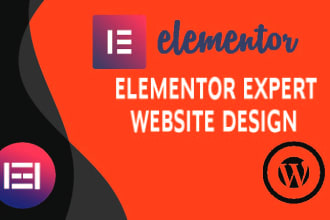 be your elementor expert for design, redesign, wordpress website by elementor