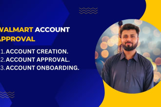 setup walmart seller account and approve it for you