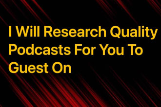 research quality podcasts for you to guest on