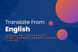 translate from english to albanian,portuguese,hindi,german,french,greek,italian