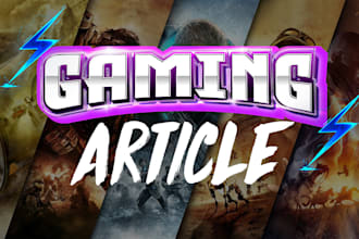 write SEO gaming article or gaming review and tech content
