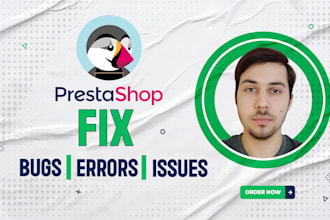 fix prestashop bugs, errors, issues, problems of modules and themes
