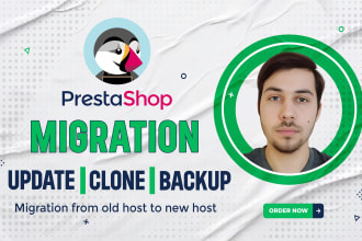 do website migration to new host,update,upgrade,clone, backup prestashop store