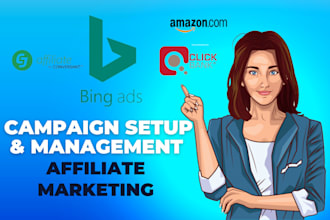setup bing ads for affiliate marketing products or any other