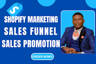 boost shopify store sales, shopify marketing sales funnel, or website promottion