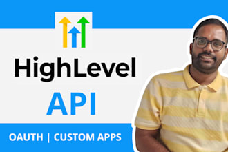 be your gohighlevel API and custom apps expert