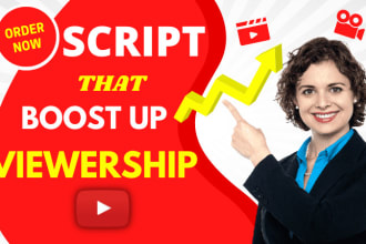 write compelling and engaging yt video scripts to boost your viewership