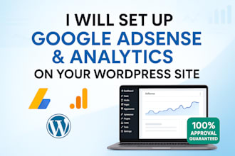 set up google adsense , analytics on your wordpress site