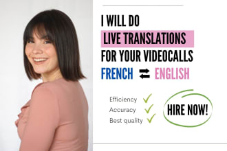 be your interpreter, translator, french to english
