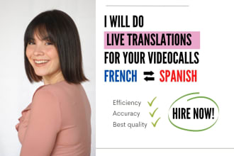 be your interpreter, translator, french to spanish