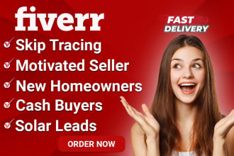 do fresh new homeowners motivated seller cash buyer solar leads skip trace list