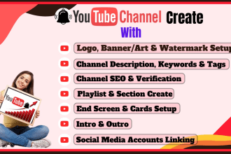create, setup and design professional youtube channel with logo, art, intro, out