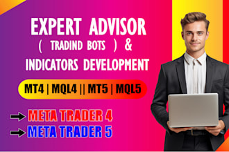 develop mt4 ea and indicators in mql4 and mql5