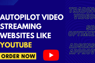 create autopilot video streaming websites like youtube