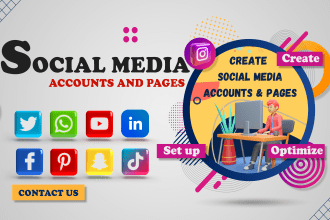 create social media accounts, set up and optimize for your business pages