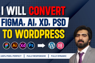 convert figma to wordpress, PSD to wordpress, figma to elementor or acf, divi