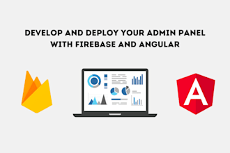 develop and deploy your admin panel with firebase and angular