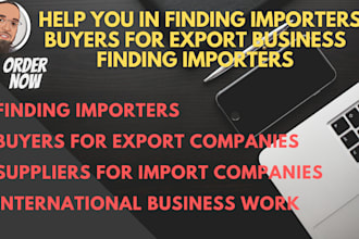 help you to find importers buyers for export business