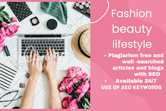 write fashion blogs and health or food articles