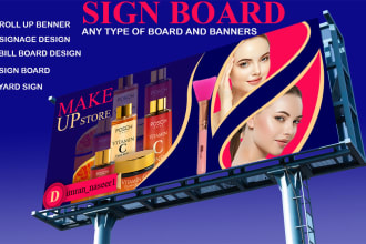 design professional billboards,  roll up banner, signage, yard sign